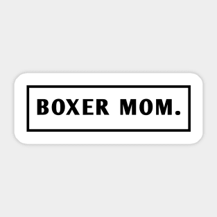 Boxer Mom Sticker